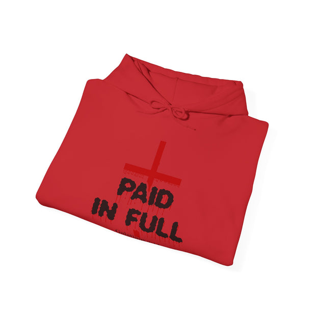 Paid In Full Hooded Sweatshirt