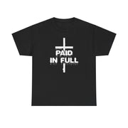 Paid in Full T- Shirts