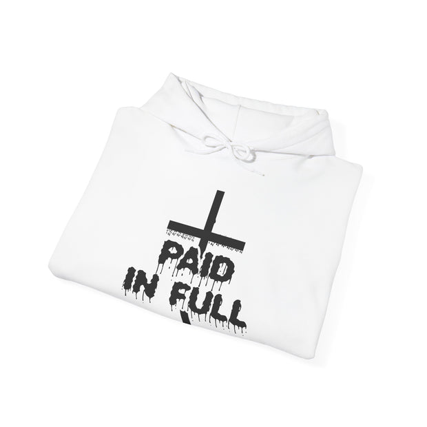 Copy of Paid In Full Hooded Sweatshirt